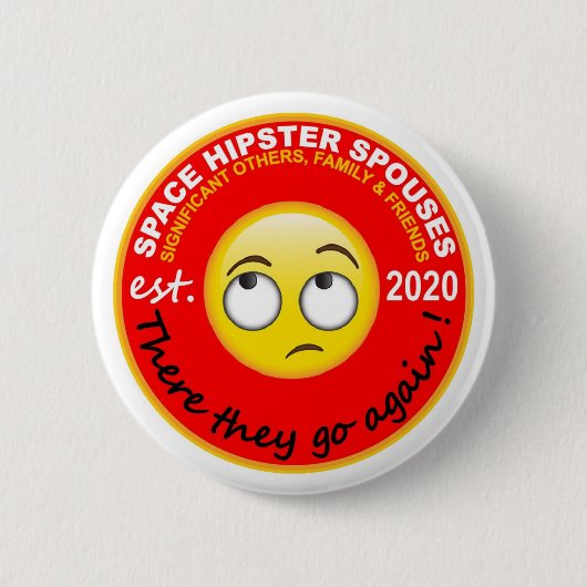 Space Hipsters® Spouses 2,25"-Schaltfläche Button (Vorderseite)
