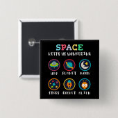 Space keeps us wondering button (Vorne & Hinten)