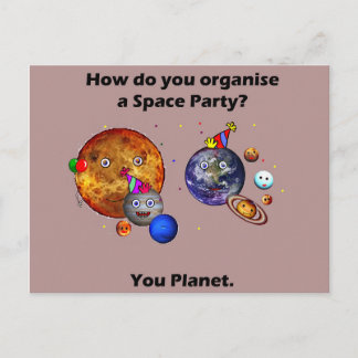Space Party Planet Funny Studentenhumor Joke Postkarte