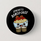 Spaghetti Bongolaise Funny Food Pub Dark BG Button (Vorderseite)