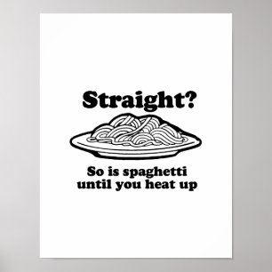 Spaghetti is Gay Poster