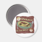 Spaghetti ist die Beste! Magnet (Vorderseite/Rückseite)