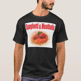 Spaghetti & Meatballs T - Shirt