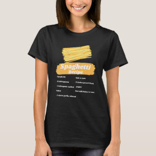 Spaghetti Rezept Italienischer Food Cooking Koch K T-Shirt
