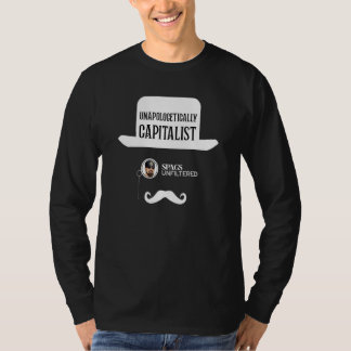 Spags Unfiltered  Unapologetically Capitalist T-Shirt