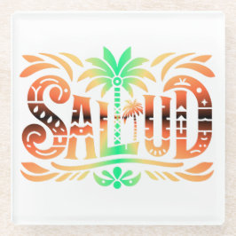 Spanien Urlaub und Feier  "SALUD" -  Prost Glasuntersetzer