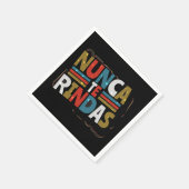 Spanisch gibt nicht auf Quote auf - Nunca Te Rinda Serviette (Ecke)