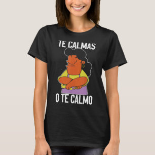 Spanisch mexikanische Sprichwörter Hispanic Latina T-Shirt