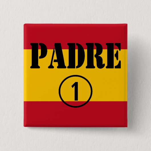 Spanisch sprechende Väter u. Väter: Padre Numero Button (Vorderseite)