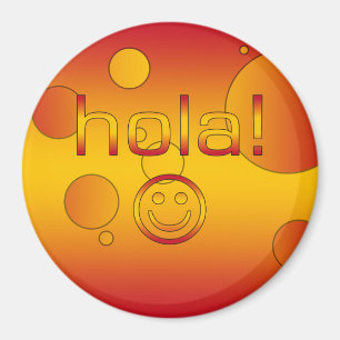 Spanische Geschenke: Hallo/Hola stellen gegenüber Magnet