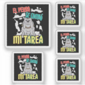 Spanischer Hund Ate Meine Hausaufgaben - Perro Tar Aufkleber (Vorderseite)