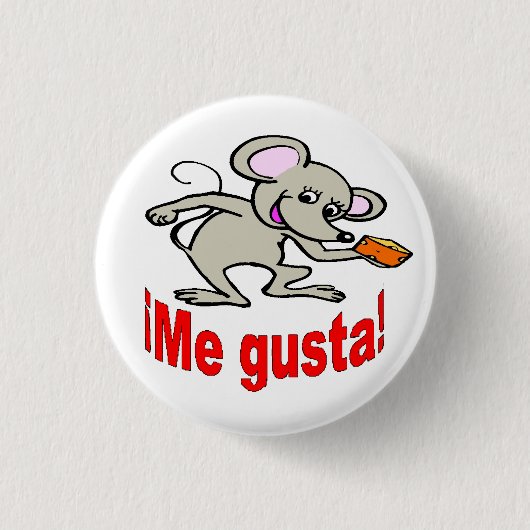 Spanischer Knopf - "¡ ich gusta! " Button (Vorderseite)