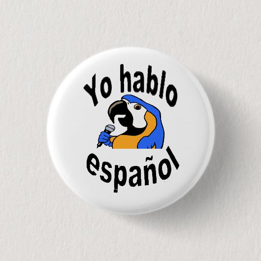 Spanischer Knopf - Papagei sagt "Yo hablo español Button (Vorderseite)