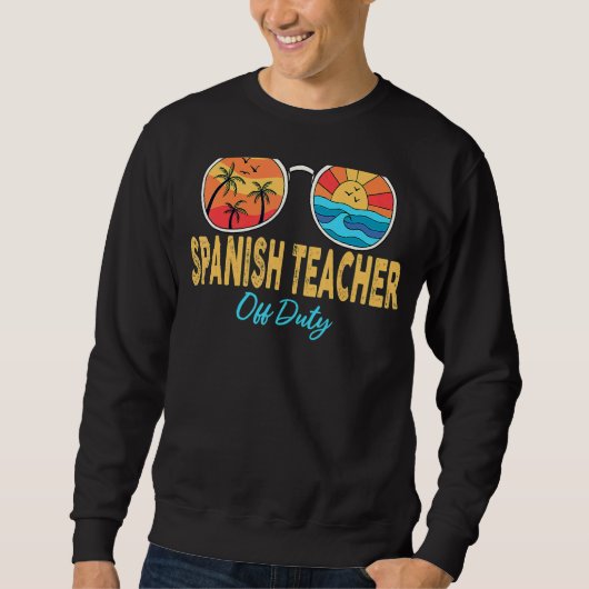 Spanischer Lehrer aus der Pflicht Sonnenbrille Hap Sweatshirt (Vorderseite)