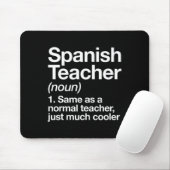 Spanischer Lehrer definiert Spaß an der Schule Mousepad (Mit Mouse)