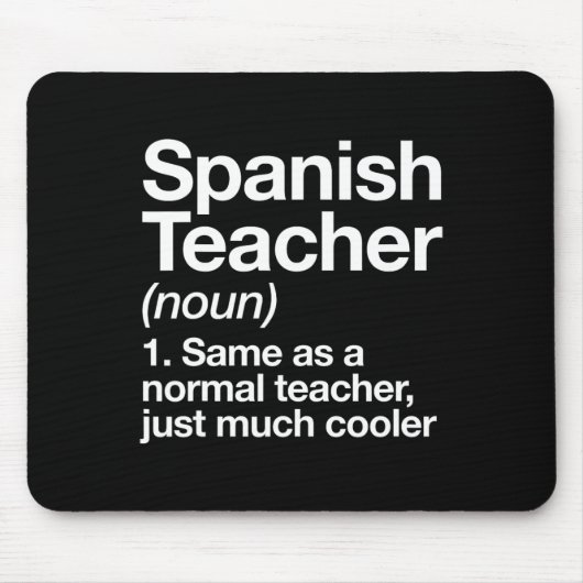 Spanischer Lehrer definiert Spaß an der Schule Mousepad (Vorne)