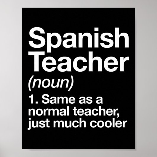 Spanischer Lehrer definiert Spaß an der Schule Poster (Vorne)
