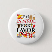 Spanischer Lehrer En Espanol Pour Gefallen Button (Vorderseite)