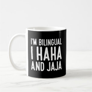 Spanischer Lehrer I’M Bilingual I Haha and Jaja Kaffeetasse