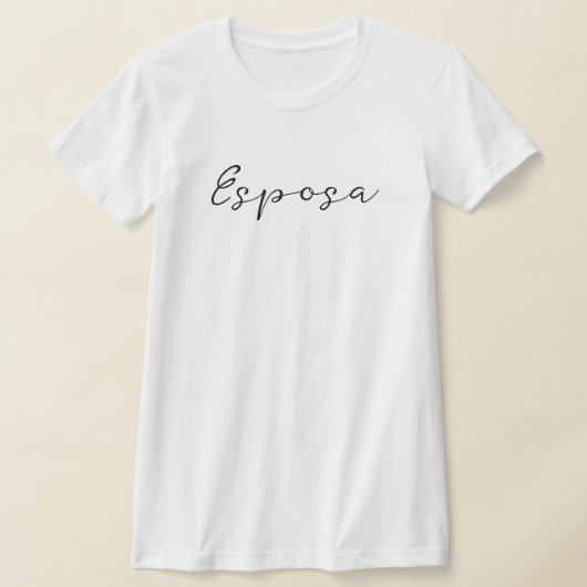 Spanischer Name Esposa (Ehefrau) Einfach, elegant T-Shirt (Ablage )