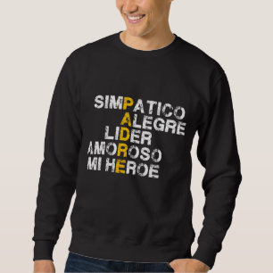 Spanisches Akronym für den Tag des Vaters Sweatshirt