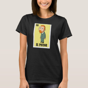 Spanisches Kunstdesign Mexican Bingo El Pintor Pul T-Shirt
