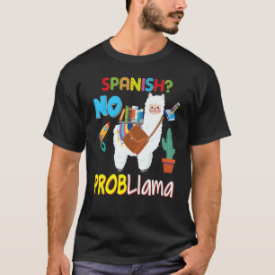 Spanisches No Probllama Problem Llama Kid Student T-Shirt