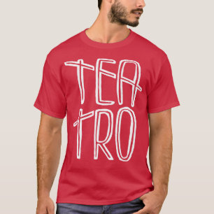 Spanisches Theater Teatro T-Shirt