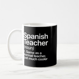 Spanischlehrer Definition Spaß Byck Zur Schule Fir Kaffeetasse