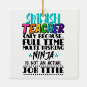 Spanischlehrer nur wegen Vollzeit-Mehrarbeit Keramikornament (Rückseite)