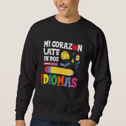 Spanischlehrer Zweisprachig - Mi Corazon Late En D Sweatshirt (Vorderseite)