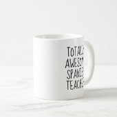 Spanischlehrerin Totally Phantastisch Funny Kaffeetasse (VorderseiteRechts)