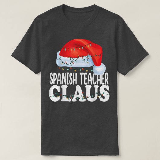 Spanish Teacher Claus Christmas Funny Matching Cos T-Shirt (Design vorne)
