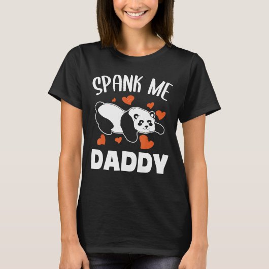 Spank Me Daddy naughty Erwachsenen Humor Schwarz u T-Shirt (Vorderseite)