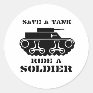 SPARE EINEN PANZER. REITE EINEN SOLDATEN. RUNDER AUFKLEBER