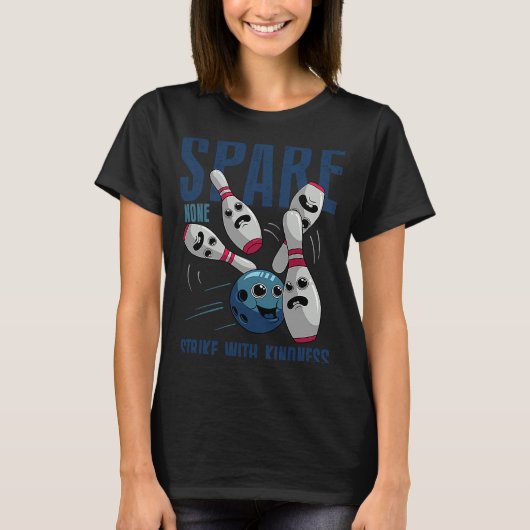 Spare Keine Bowling Ball Bowling Button Pun Bowler T-Shirt (Vorderseite)