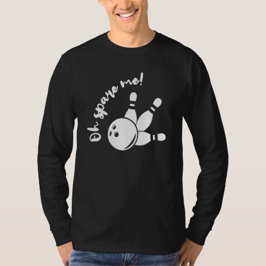 Spare Me Bowling T-Shirt (Vorderseite)