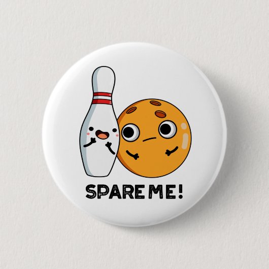 Spare Me Funny Sports Bowling Pub Button (Vorderseite)