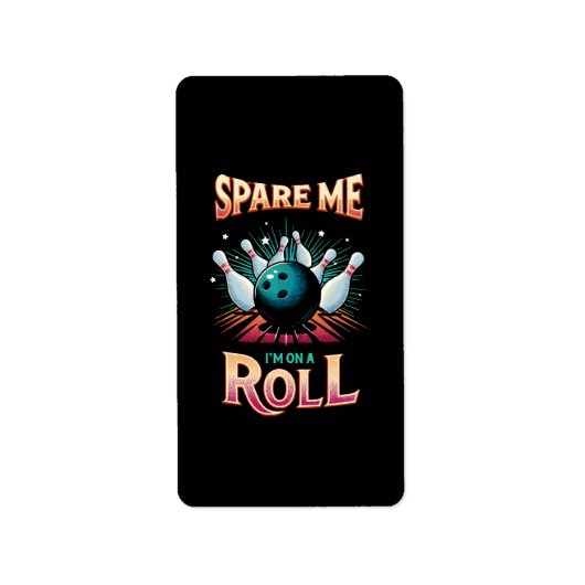 Spare me on a Roll - Bowling Adressaufkleber (Vorne)