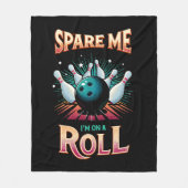 Spare me on a Roll - Bowling Fleecedecke (Vorderseite)