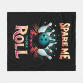Spare me on a Roll - Bowling Fleecedecke (Vorderseite (Horizontal))