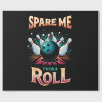 Spare me on a Roll - Bowling