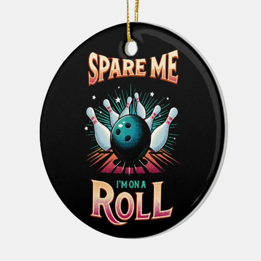 Spare me on a Roll - Bowling Keramik Ornament (Links)