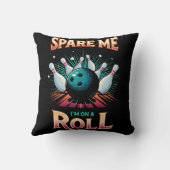 Spare me on a Roll - Bowling Kissen (Rückseite)