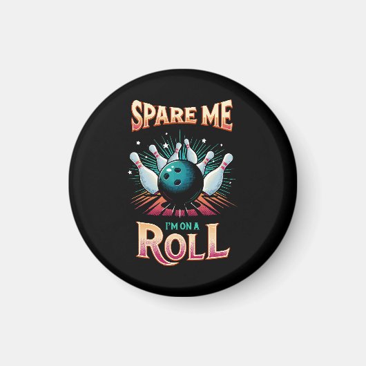 Spare me on a Roll - Bowling Magnet (Vorne)