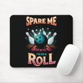 Spare me on a Roll - Bowling Mousepad (Mit Mouse)