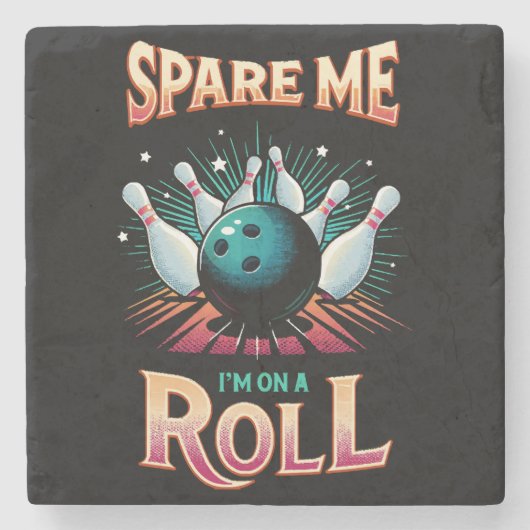 Spare me on a Roll - Bowling Steinuntersetzer (Vorderseite)