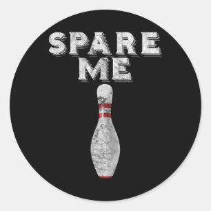 Spare Me T Shirt Funny Bowling Team Vintag Runder Aufkleber