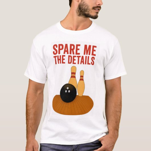 Spare me the Details T-Shirt (Vorderseite)