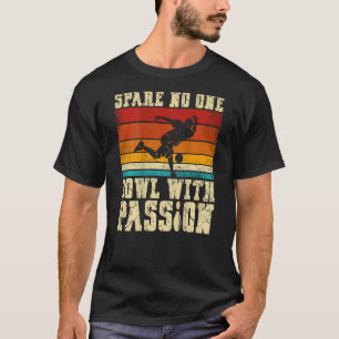 Spare No One Bowling Mit Leidenschaft Backprint Bo T-Shirt